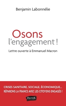 Paperback Osons l'engagement !: Lettre ouverte à Emmanuel Macron [French] Book