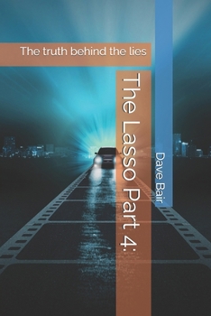Paperback The Lasso Part 4:: The truth behind the lies Book