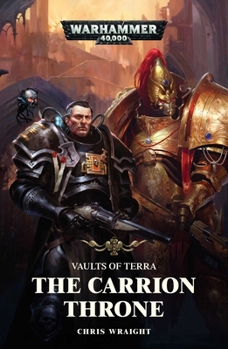 The Carrion Throne - Book  of the Warhammer 40,000