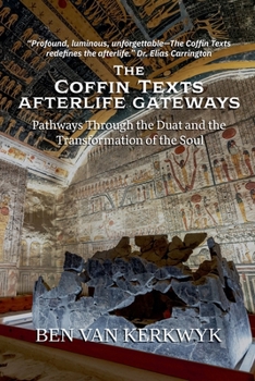 Paperback The Coffin Texts, Afterlife Gateways Book