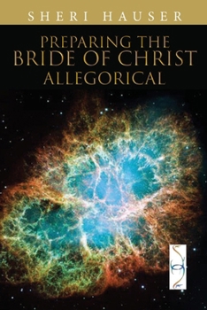 Preparing the Bride of Christ: Allegorical