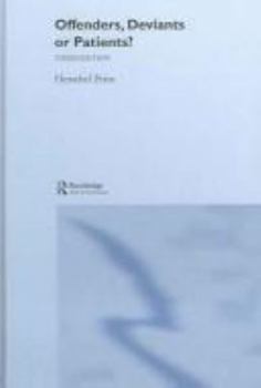 Paperback Offenders, Deviants or Patients? Book