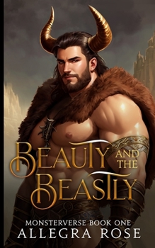 Beauty and the Beastly - Book #1 of the Monsterverse