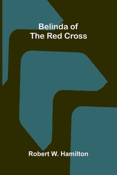 Paperback Belinda of the Red Cross Book