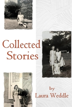 Paperback Laura Weddle: Collected Stories Book