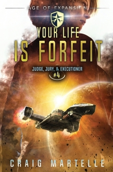 Your Life Is Forfeit - Book #4 of the Judge, Jury, & Executioner