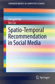 Paperback Spatio-Temporal Recommendation in Social Media Book