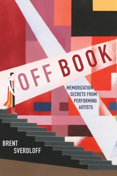 Paperback Off Book: Memorization Secrets from Performing Artists Book