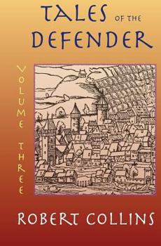 Tales of the Defender: Volume 3 - Book #3 of the Defender (print)