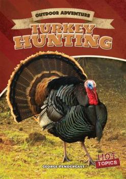 Turkey Hunting - Book  of the Outdoor Adventure