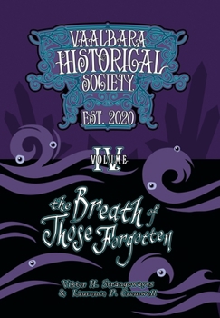 The Breath of Those Forgotten (Vaal'bara Historical Society, #4)
