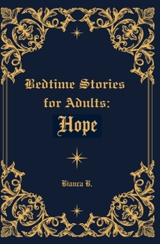 Paperback Bedtime Stories for Adults: Hope Book