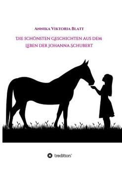 Paperback Die schönsten Geschichten aus dem Leben der Johanna Schubert [German] Book