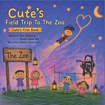 Cute's Field Trip To The Zoo: Cute's First Book (The Cute Series)