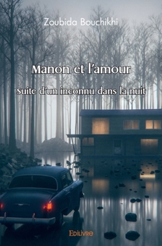 Paperback Manon et l'amour: Suite d'un inconnu dans la nuit [French] Book