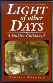 Paperback Light of Other Days: A Dublin Childhood Book