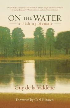 Hardcover On the Water: A Fishing Memoir Book