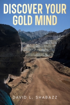 Paperback Discover Your Gold Mind Book