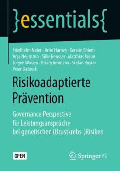 Paperback Risikoadaptierte Prävention: Governance Perspective Für Leistungsansprüche Bei Genetischen (Brustkrebs-)Risiken [German] Book