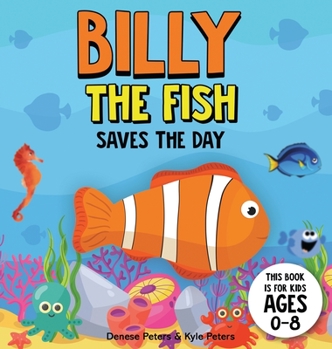 Hardcover Billy The Fish Saves The Day Book