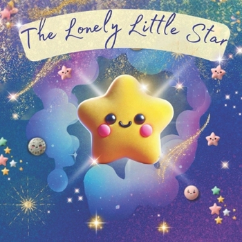 Paperback The Lonely Little Star Book