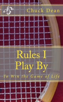 Paperback Rules I Play By: To Win the Game of Life Book