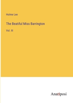 Paperback The Beatiful Miss Barrington: Vol. III Book