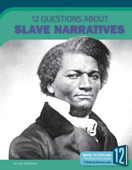 Library Binding 12 Questions about Slave Narratives Book