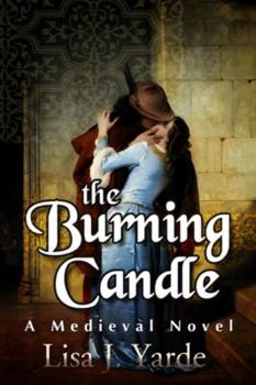 The Burning Candle: A Medieval Novel