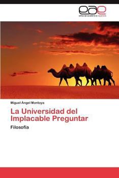 Paperback La Universidad del Implacable Preguntar [Spanish] Book