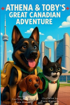 Paperback Athena and Toby's Great Canadian Adventure Book