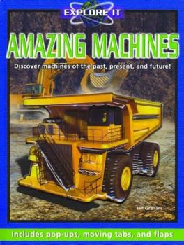 Hardcover Explore It: Amazing Machines Book