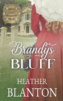 Paperback Brandy's Bluff: (The Broad Street Boarding House Book 14) Book