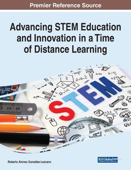 Paperback Advancing STEM Education and Innovation in a Time of Distance Learning Book