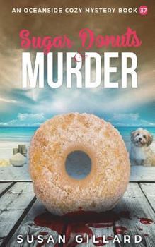 Paperback Sugar Donuts & Murder: An Oceanside Cozy Mystery - Book 37 Book