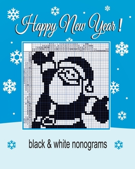 Paperback Happy New Year ! Black & white nonograms. Book