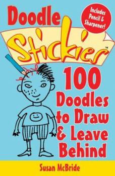 Paperback Doodle Stickies: 100 Doodles to Draw & Leave Behind [With Pencil & Sharpener] Book
