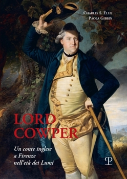Paperback Lord Cowper: Un Conte Inglese a Firenze Nell'età Dei Lumi [Italian] Book