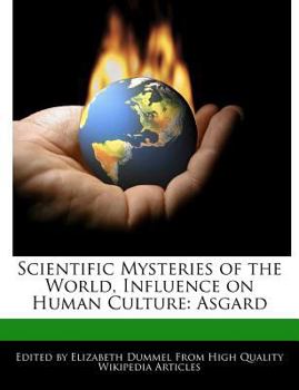 Paperback Scientific Mysteries of the World, Influence on Human Culture: Asgard Book