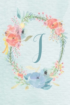 Planner Undated 6"x9" - Blue Pink Floral Design - Initial J: Non-dated Weekly and Monthly Day Planner, Calendar, Organizer for Women, Teens – Letter J ... Design 6”x9” Undated Planner Alphabet Series)
