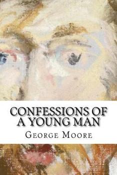 Confessions of a Young Man: classic literature