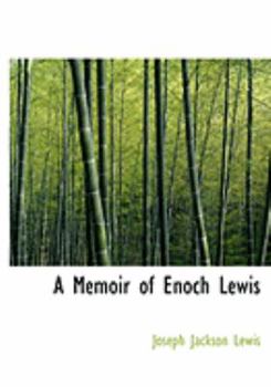 Paperback A Memoir of Enoch Lewis [Large Print] Book