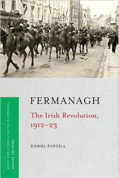 Paperback Fermanagh: The Irish Revolution, 1912-23 Book