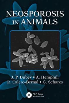 Hardcover Neosporosis in Animals Book