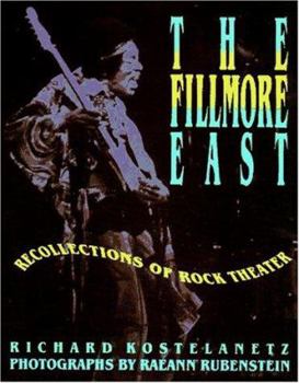 Hardcover The Fillmore East: Recollections of Rock Theater Book