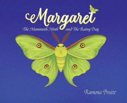 Hardcover Margaret The Mammoth Moth and The Rainy Day Book