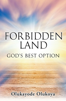 Paperback Forbidden Land: God's Best Option Book