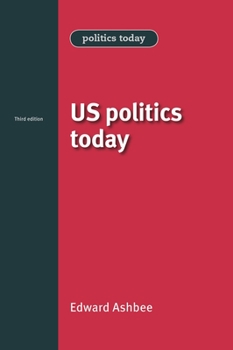 Paperback Us Politics Today: Third Edition Book