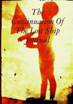 Paperback The Continuation Of The Lost Ship Journal Book
