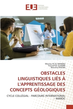 Obstacles Linguistiques Liés À l'Apprentissage Des Concepts Géologiques (French Edition)